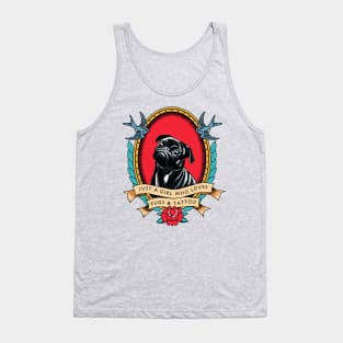 Just A Girl Who Loves Pugs And Tattoo Tank Top